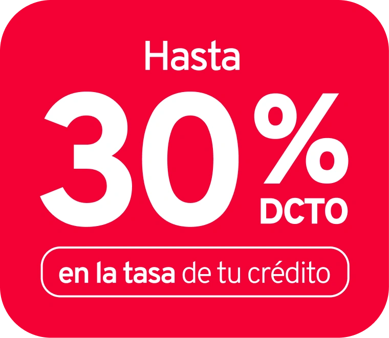 descuento en la tasa de tu crédito de hasta 30%