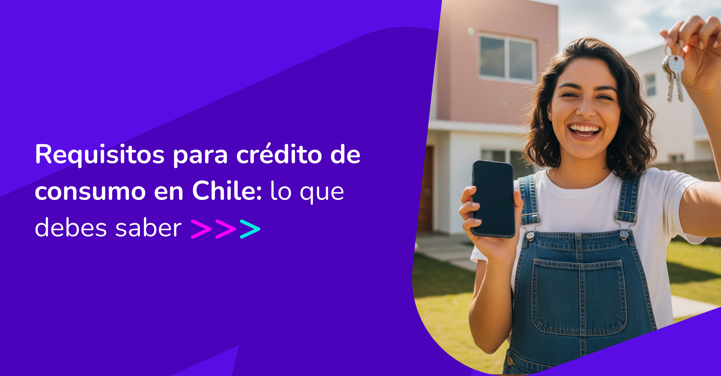 Requisitos Para Crédito De Consumo En Chile  Lo Que Debes Saber