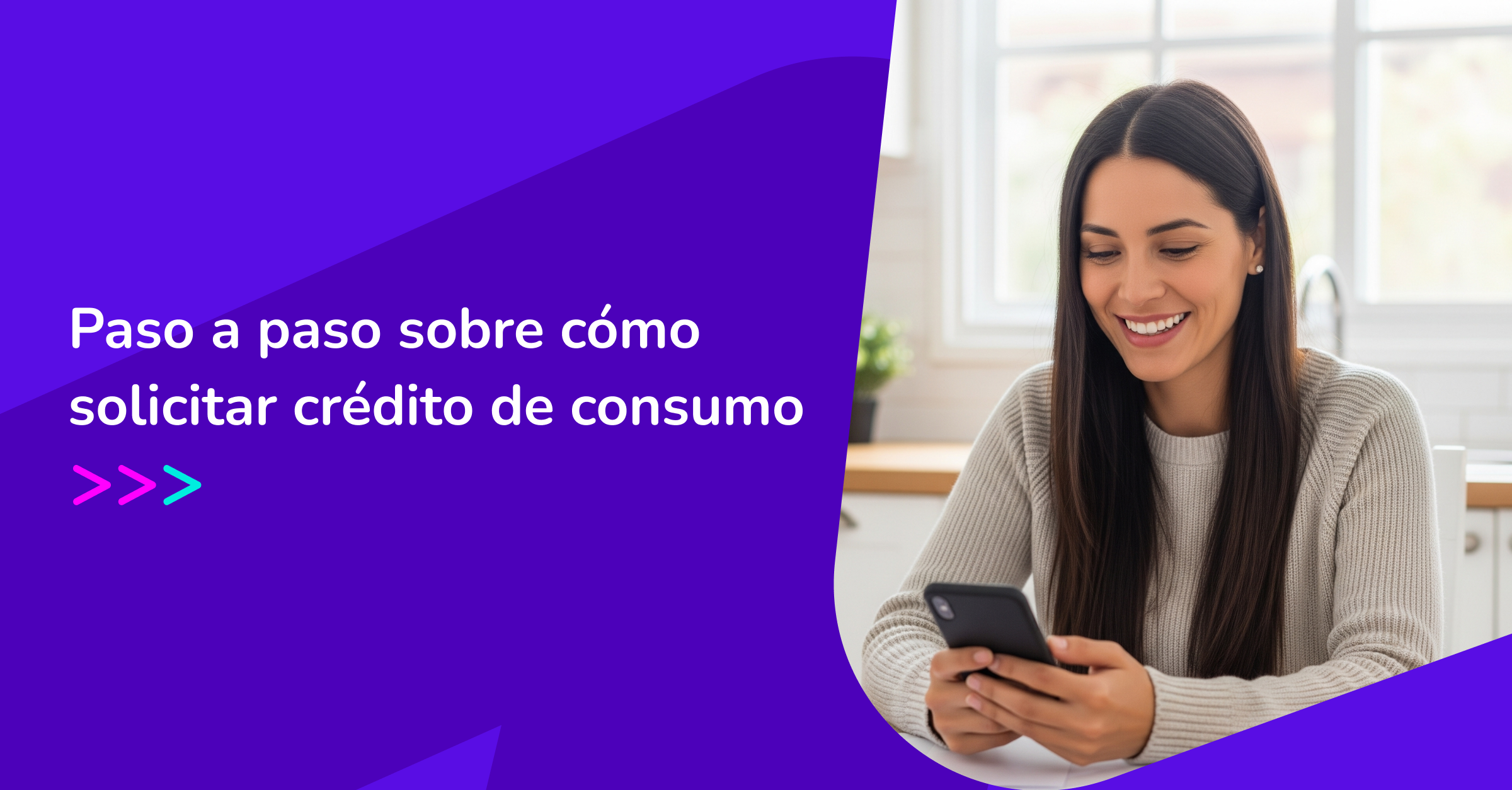 Paso A Paso Sobre Cómo Solicitar Crédito De Consumo