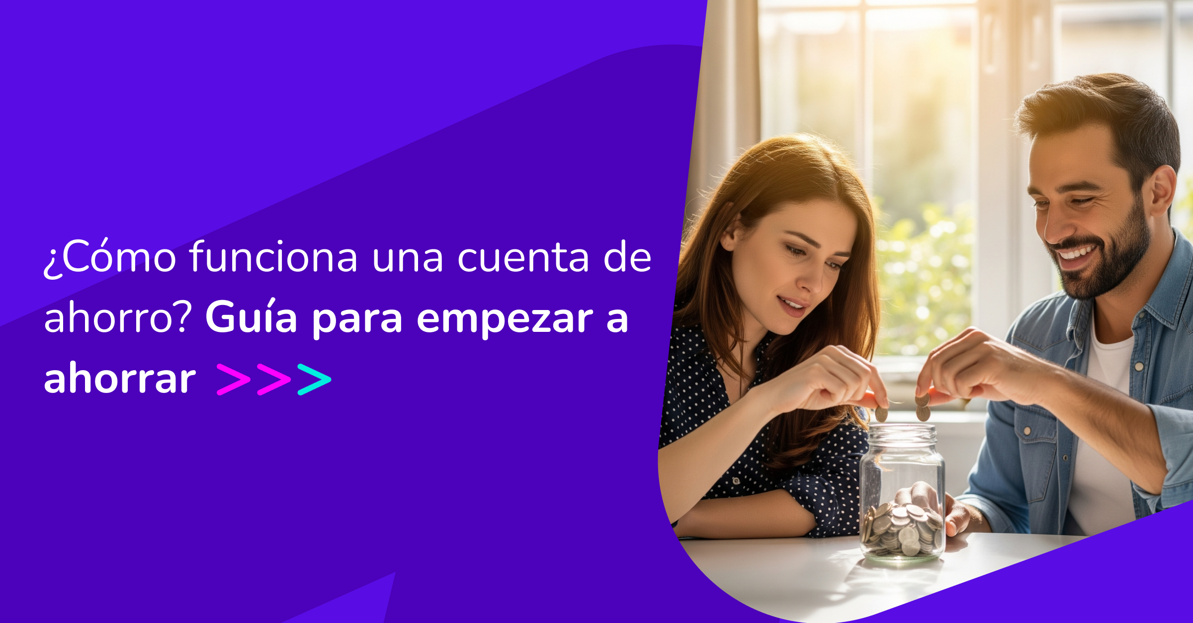 ¿Cómo Funciona Una Cuenta De Ahorro  Guía Para Empezar A Ahorrar