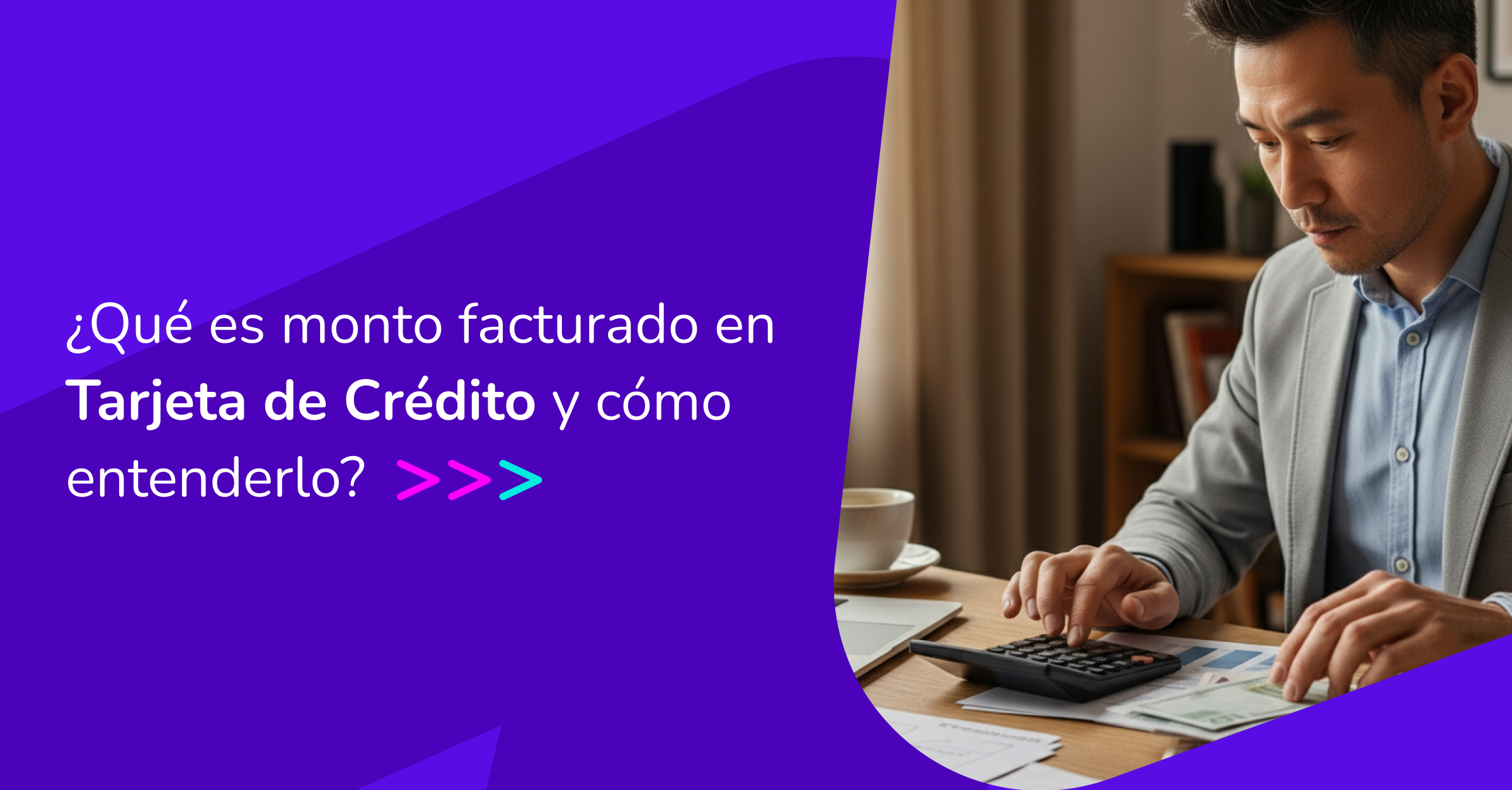¿Qué Es Monto Facturado En Tarjeta De Crédito Y Cómo Entenderlo 