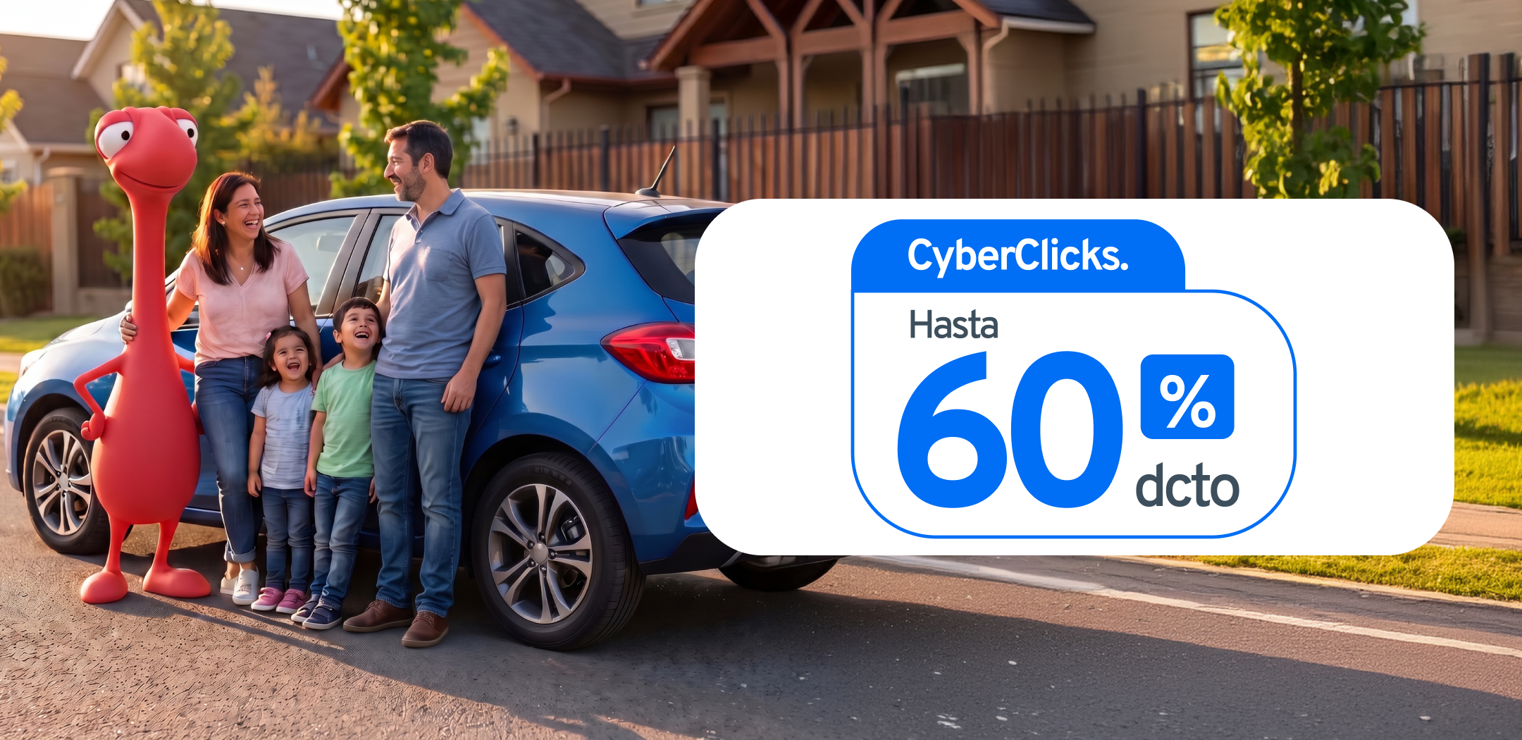 Familia feliz al lado de vehículo, texto "CyberClicks hasta 60% de descuento"